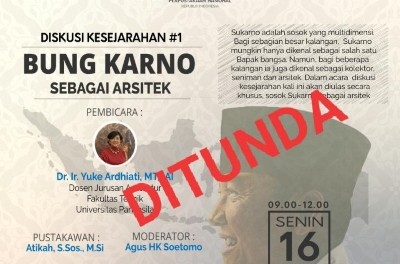 Ditunda! Diskusi Kesejarahan #1 Perpustakaan Nasional RI “Bung Karno Sebagai Arsitek”