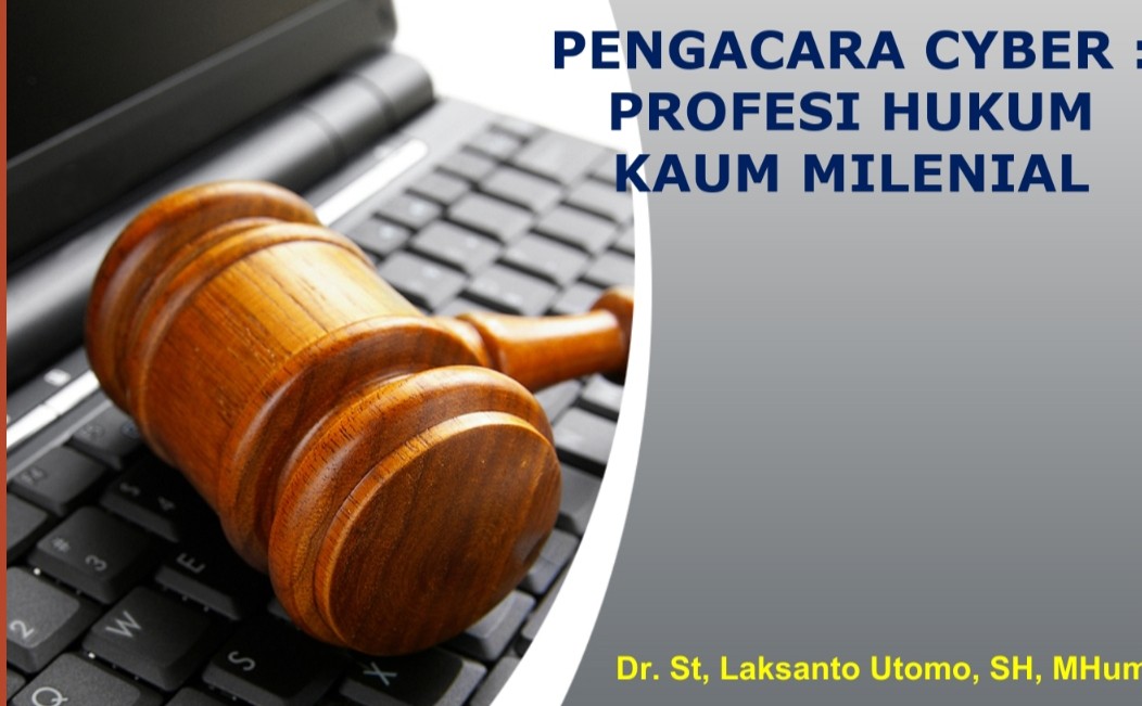 Pengacara Cyber,  Advokat Harus Melek Dunia Digital