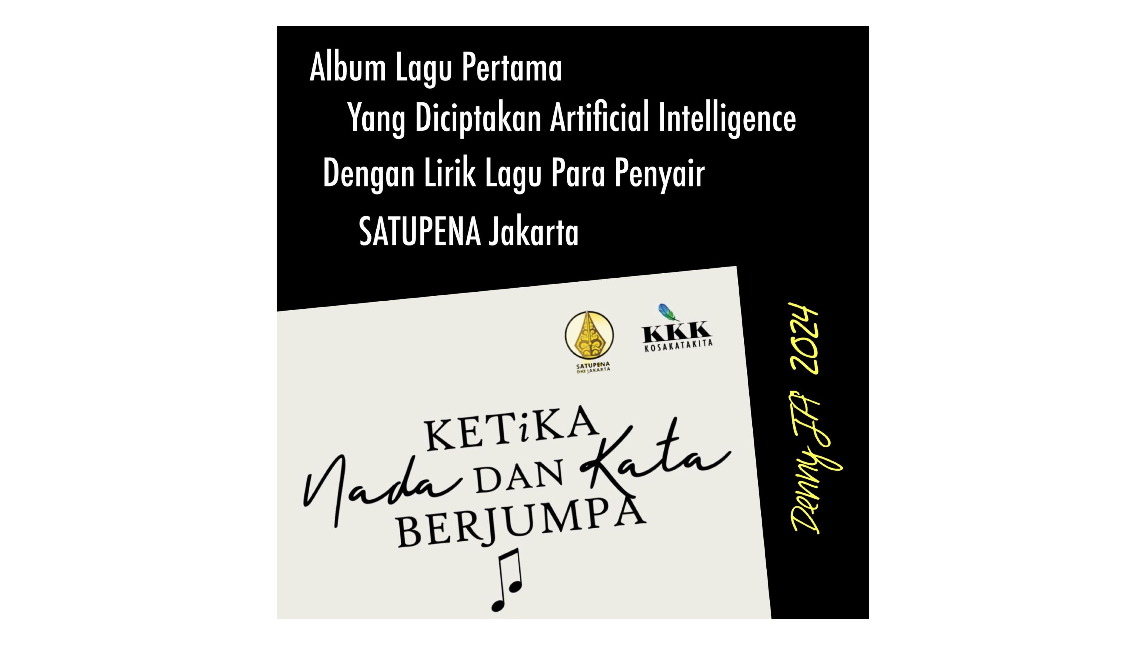 Album Lagu Pertama yang Diciptakan Artificial Intelligence dengan Lirik Para Penyair Satupena Jakarta
