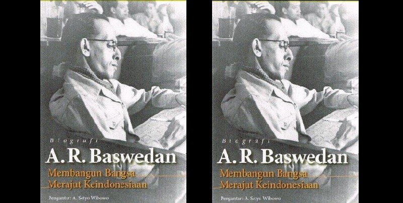 HAMKA: A.R. Baswedan, Seorang Idealis yang Menanamkan Cita-Cita Baru di Kalangan Keturunan Arab