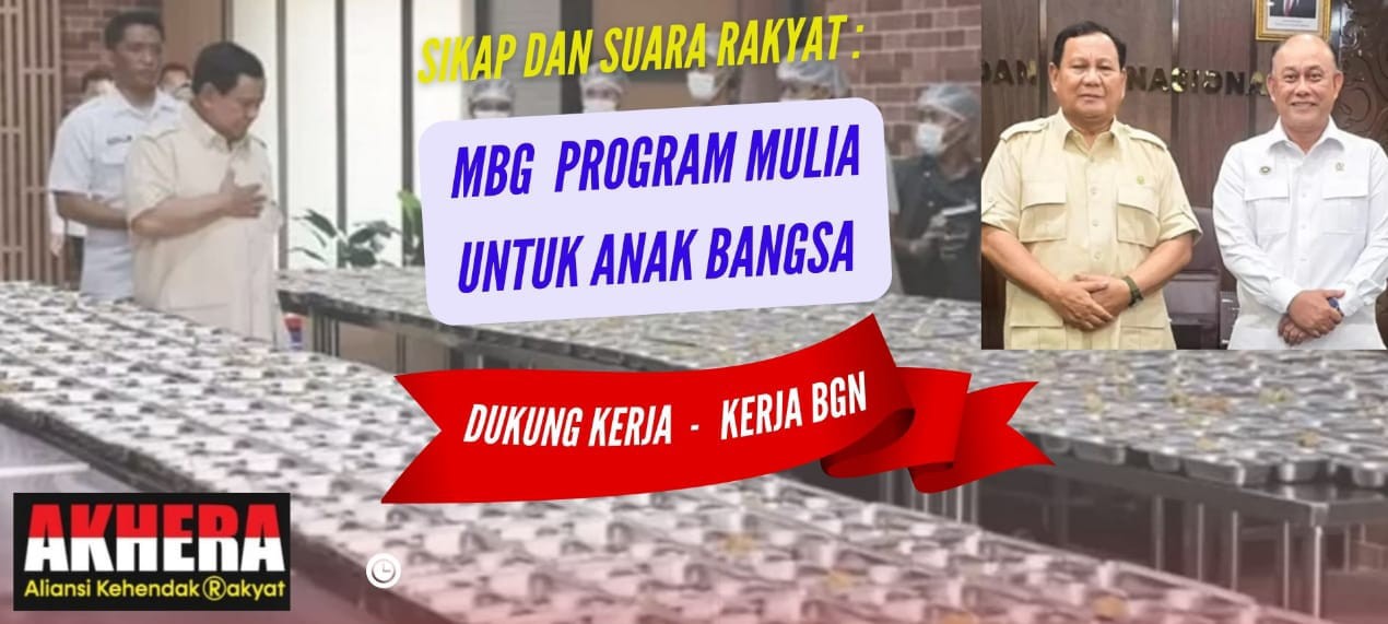 Akhera : Kita Dukung Kerja Kepala BGN wujudkan Program Presiden Prabowo Untuk Rakyat