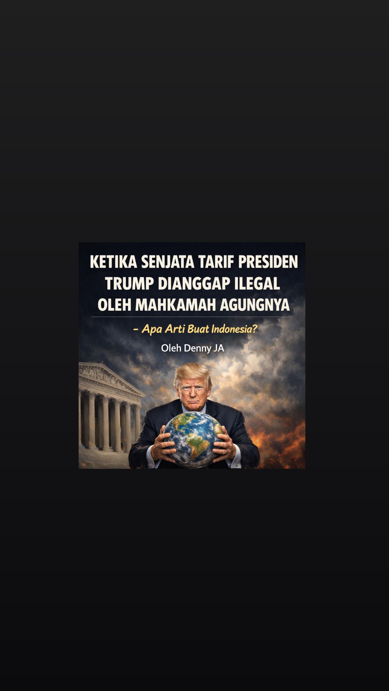 Ketika Senjata Tarif Presiden Trump Dianggap Ilegal oleh Mahkamah Agungnya, Apa Arti Buat Indonesia?