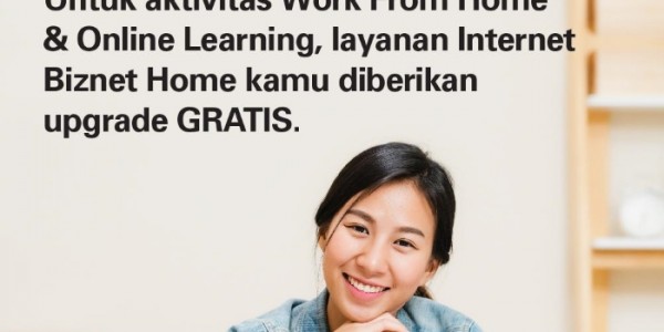Biznet Dukung Aktivitas Work From Home & Online Learning, dan Layanan Biznet Home Gratis