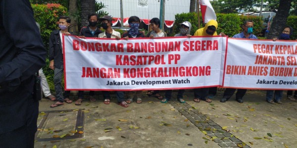 Biarkan Bangunan Langgar IMB, JDW Demo Desak Anies Copot Kasatpol PP DKI