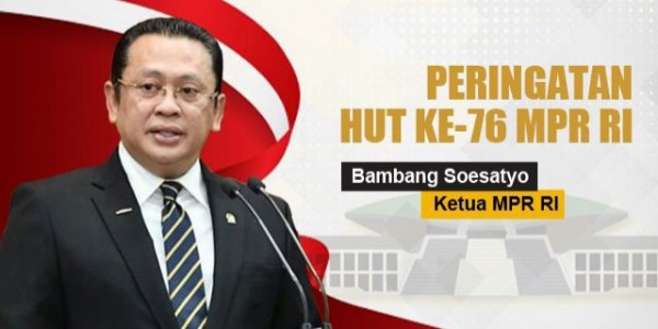 HUT Ke-76, Bamsoet: MPR Bergerak Dinamis dan Selalu di Tengah Rakyat