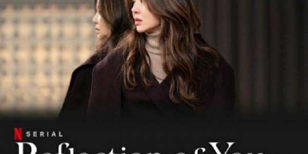 Saksikan Episode 2 Drama Korea Reflection of You Kesayangan Anda Malam Ini