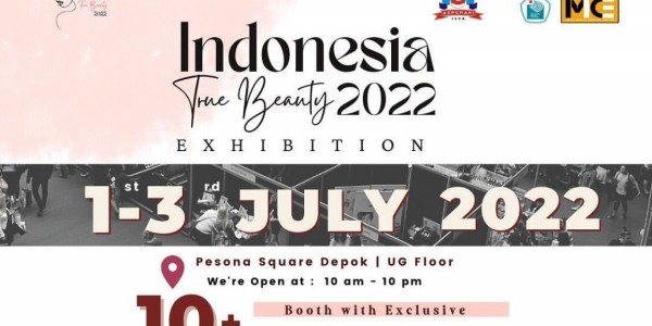 Indonesia True Beauty Exhibition 2022: Meningkatkan Kepercayaan Diri Wanita Indonesia Melalui Pameran Kecantikan Lokal Terkini