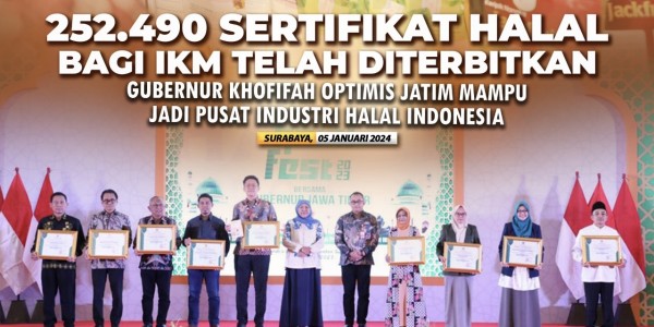 252.490 Sertifikat Halal Bagi IKM Telah Terbit, Khofifah Optimis Jatim Jadi Pusat Industri Halal Indonesia