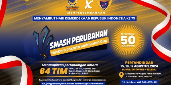 Menyambut HUT Kemerdekaan, NasDem Jakarta Gelar Smash Perubahan