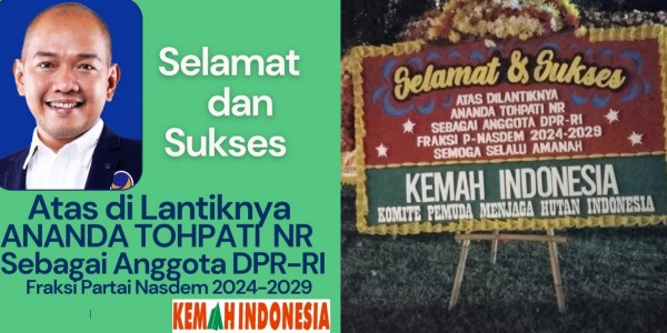 Aktivis Kemah Indonesia ucapkan Selamat Atas di Lantiknya Ananda Tohpati Jadi Anggota DPR-RI periode 2024-2029