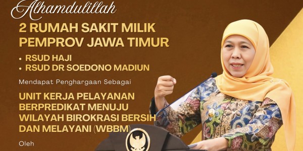 Dua RSUD Pemprov Jatim Sabet WBBM 2025, Gubernur Khofifah: Komitmen Birokrasi Terintegrasi